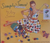 Simple Times - Crafts for Poor People written by Amy Sedaris performed by Amy Sedaris and Paul Dinello on Audio CD (Unabridged)